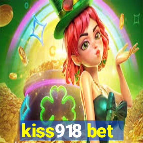 kiss918 bet