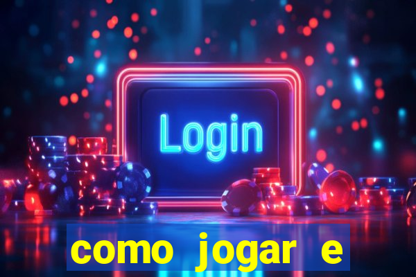 como jogar e ganhar no tigrinho