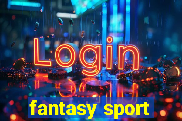 fantasy sport