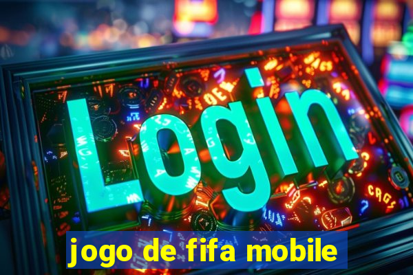 jogo de fifa mobile