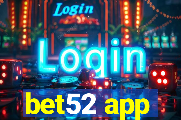 bet52 app