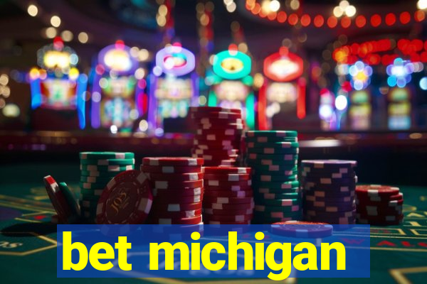 bet michigan