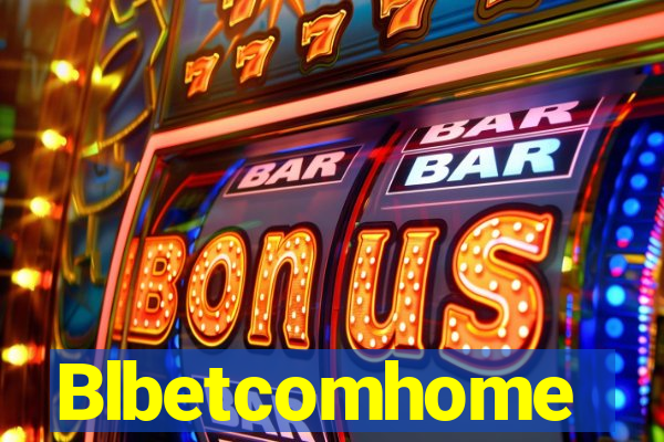 Blbetcomhome