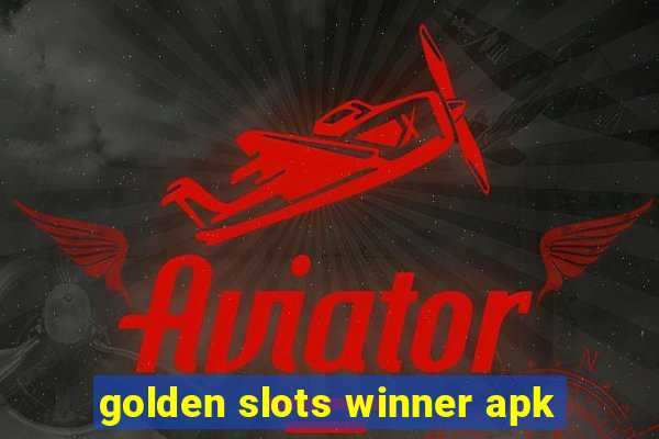 golden slots winner apk