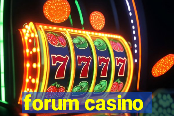 forum casino