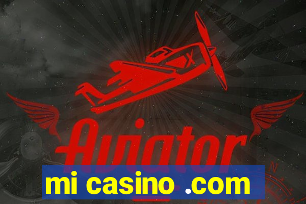 mi casino .com