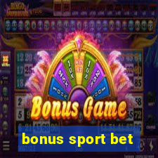 bonus sport bet