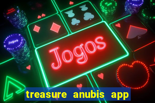 treasure anubis app keep studio