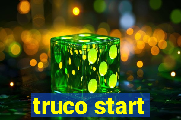 truco start