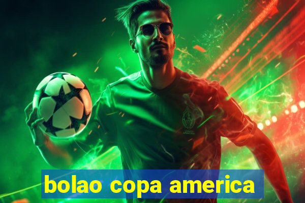 bolao copa america