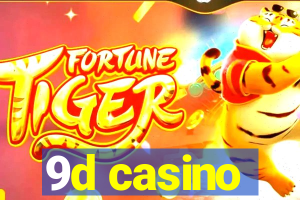 9d casino