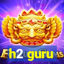 h2 guru