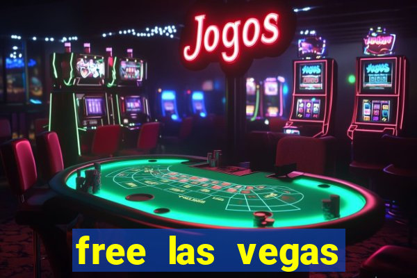 free las vegas casino slots