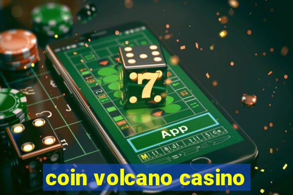 coin volcano casino