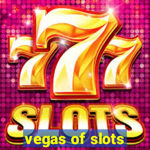 vegas of slots