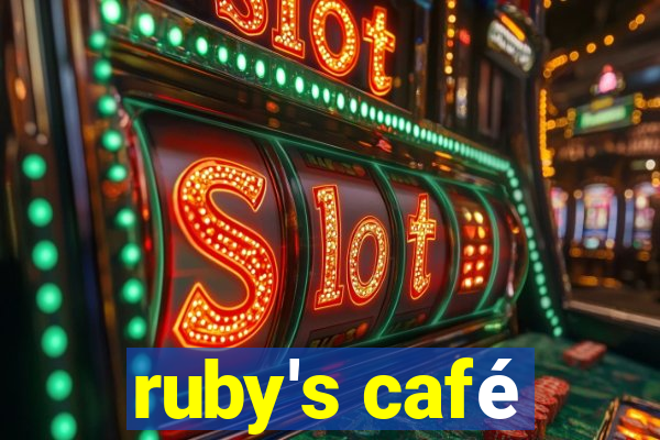 ruby's café