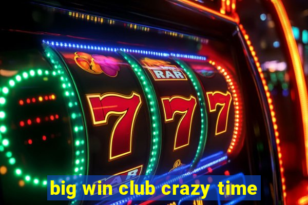 big win club crazy time