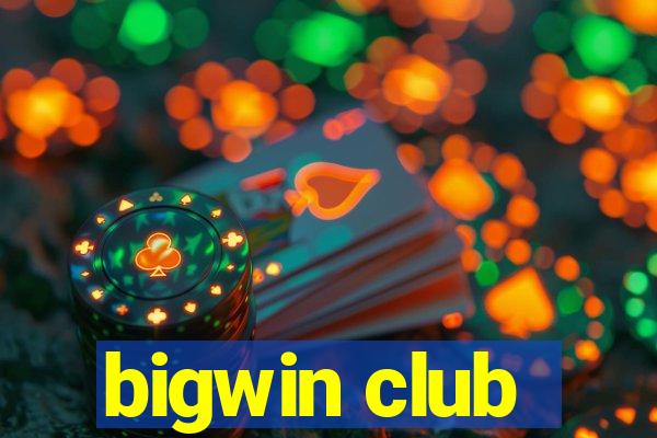 bigwin club