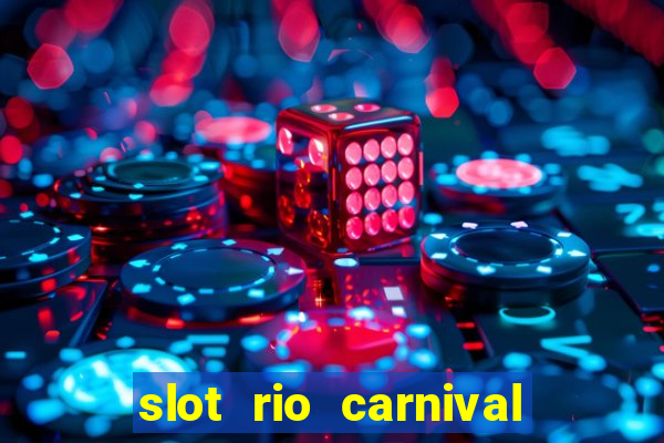 slot rio carnival - jackpot