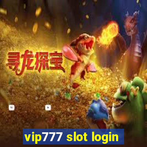 vip777 slot login