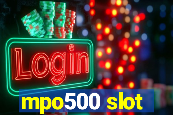 mpo500 slot