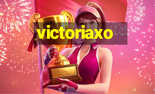 victoriaxo