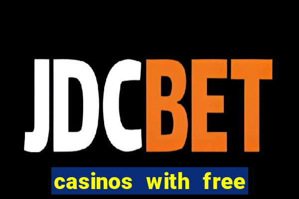 casinos with free no deposit bonuses