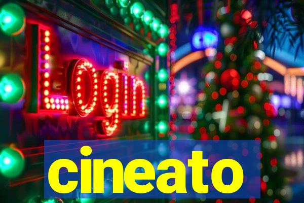 cineato