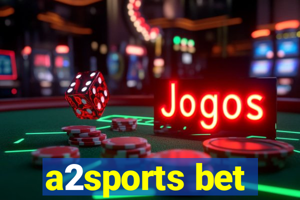 a2sports bet