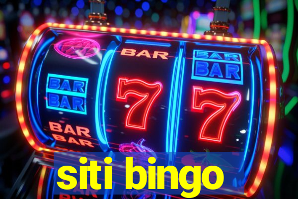 siti bingo