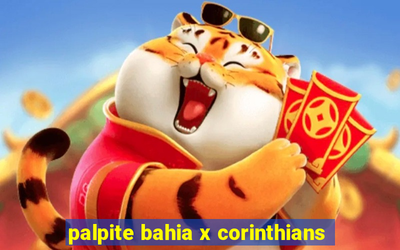 palpite bahia x corinthians