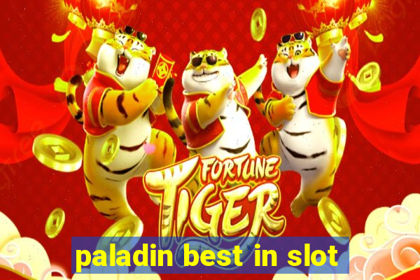 paladin best in slot