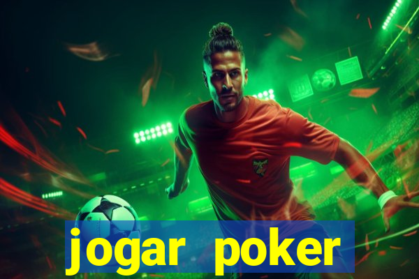 jogar poker dinheiro real