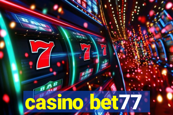 casino bet77