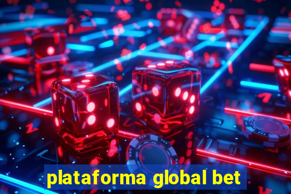 plataforma global bet