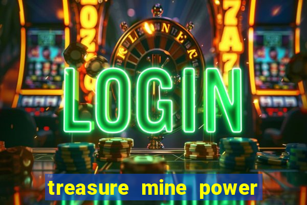 treasure mine power reels slot free play