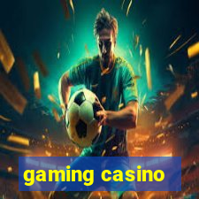 gaming casino