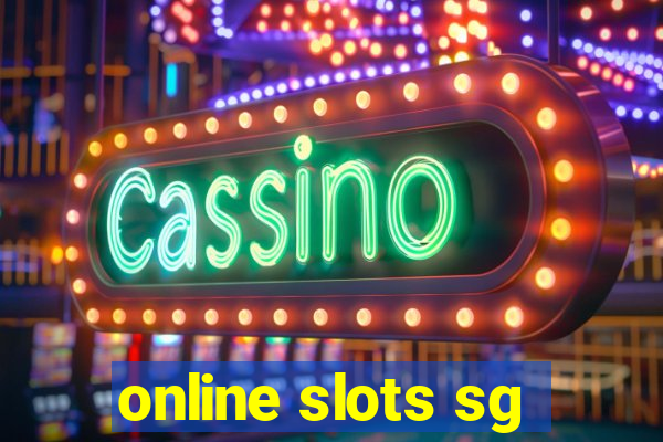 online slots sg