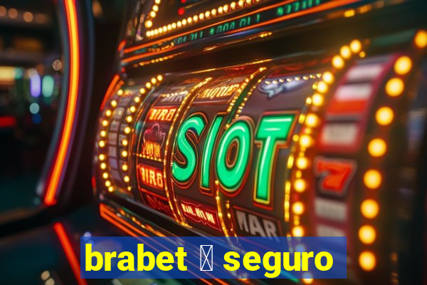 brabet 茅 seguro