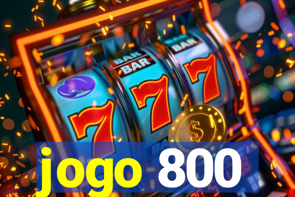 jogo 800