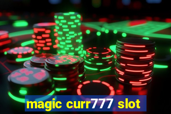 magic curr777 slot