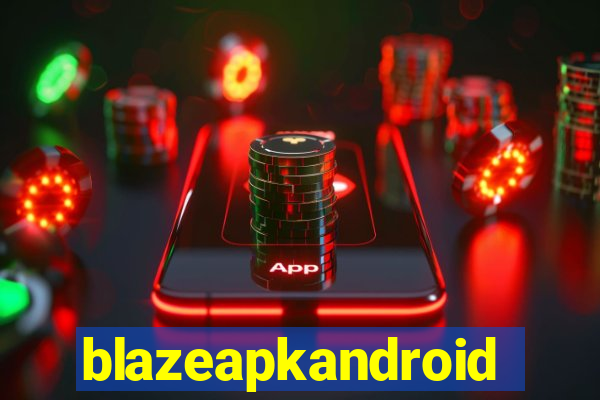 blazeapkandroid