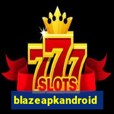 blazeapkandroid