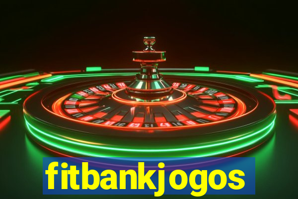 fitbankjogos