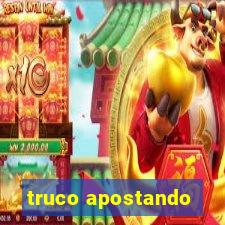 truco apostando