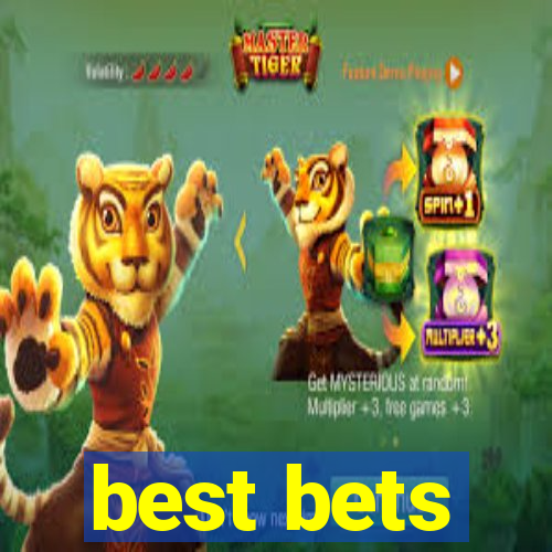 best bets