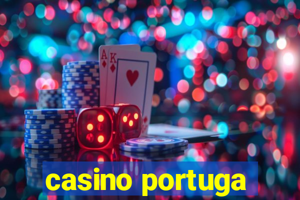 casino portuga