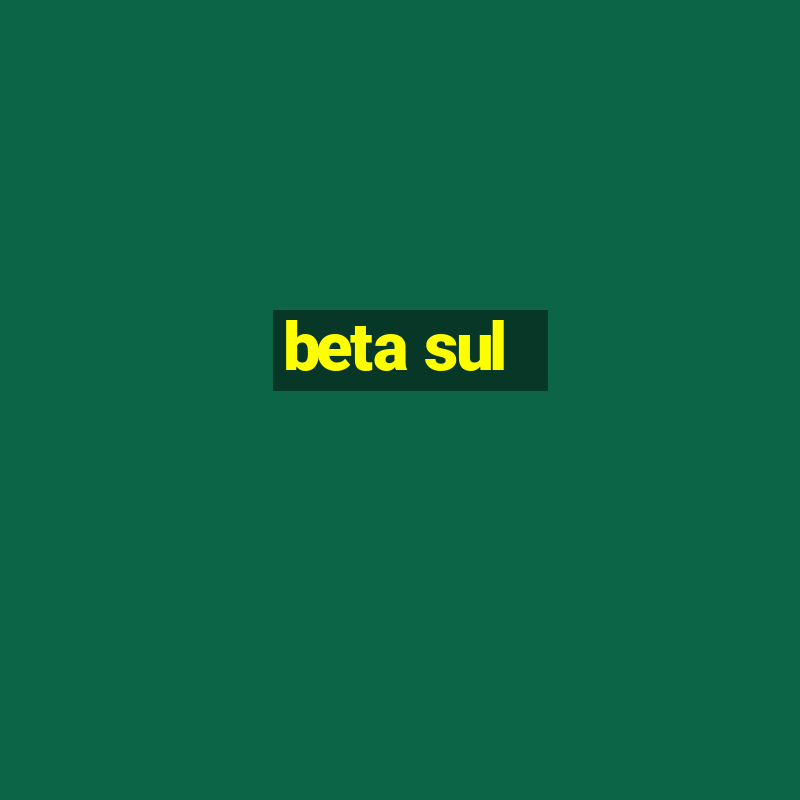 beta sul