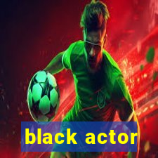 black actor