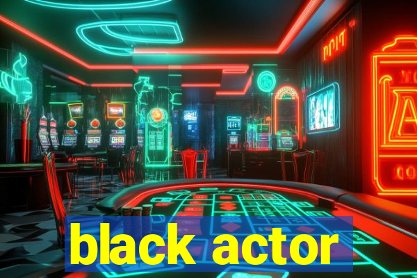 black actor